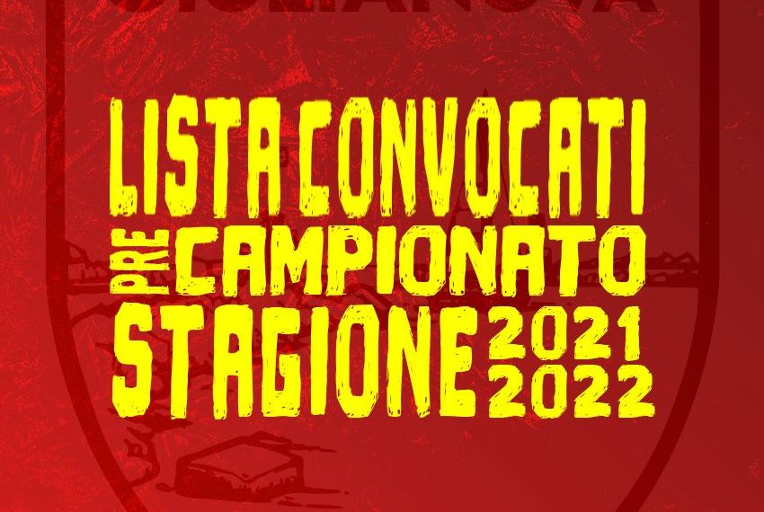 Al via la nuova stagione 2021/2022 – Inizio di preparazione fissato il 4 Agosto alle ore 15,00 al “Castrum”: la lista dei convocati ed il programma completo